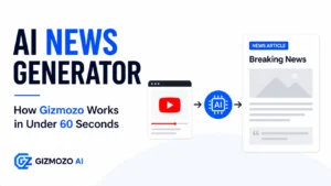 AI News Generator: How Gizmozo Works in Under 60 Seconds